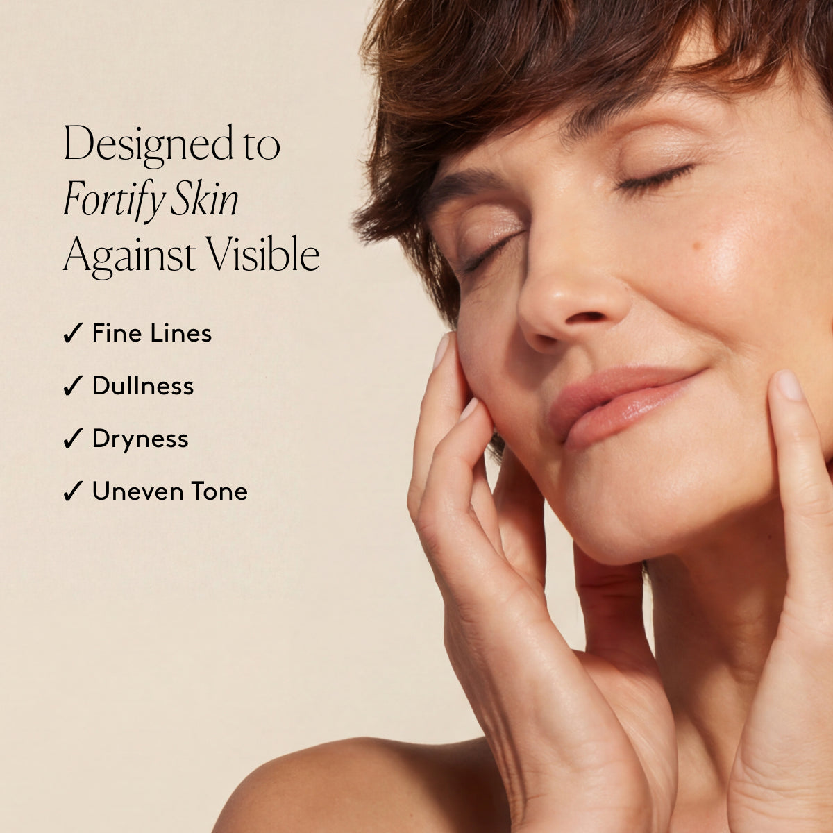 
                
                  Smiling model with radiant-looking skin beside text listing visibly improved fine lines, dullness, dryness, and tone 
                
              